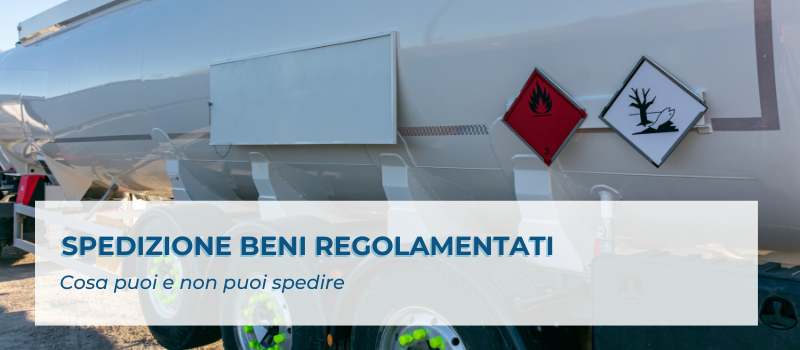 spedizione beni regolamentati