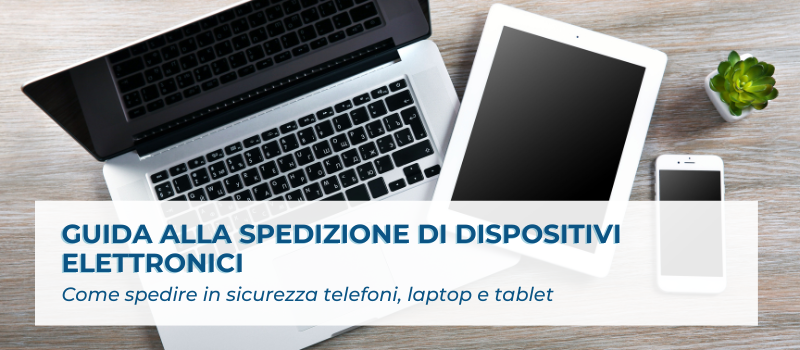 spedizione dispositivi elettronici